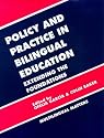 Policy and Practices in Bilingual Education: A Reader Extending the Foundations (Bilingual Education and Bilingualism)