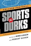 Sports For Dorks: College Football (Volume 1) Knowing God: Walking through the Book of Books