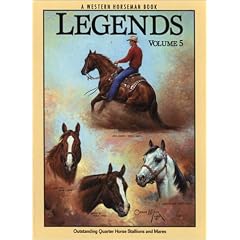Legends 5: Outstanding Quarter Horse Stallions and Mares