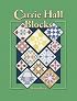 Carrie Hall Blocks: Over 800 Historical Patterns from the College of the Spencer Museum of Art, University of Kansas
