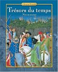 Trésors du temps, Student Edition [Niveau Avancé]