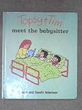 Topsy & Tim meet the babysitter