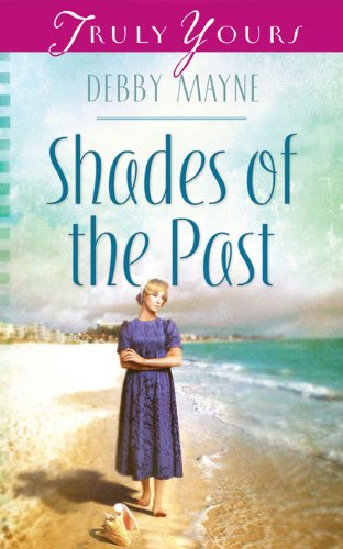 Shades of the Past (Truly Yours Digital Editions Book 950)
