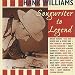 Hank Williams: Songwriter to Legend Hank Williams: Songwriter to Legend