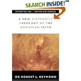 A New Systematic Theology Of The Christian Faith 2nd Edition - Revised And Updated by  Robert L. Reymond