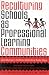 Reculturing Schools as Professional Learning Communities by Huffman Jane Bumpers ISBN 1578860539