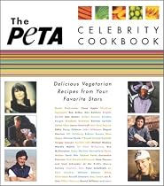 PETA Celebrity Cookbook: Delicious Vegetarian Recipes from Your Favourite Stars
