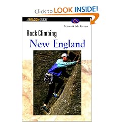 Rock Climbing New England (Regional Rock Climbing Series)