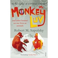 Monkeyluv: And Other Lessons in Our Lives as Animals