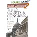 When Courts and Congress Collide: The Struggle for Control of America's Judicial System