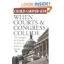 When Courts and Congress Collide: The Struggle for Control of America's Judicial System