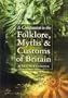 Companion to Folklore, Myths & Customs of Britain