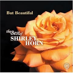 But Beautiful: The Best of Shirley Horn on Verve