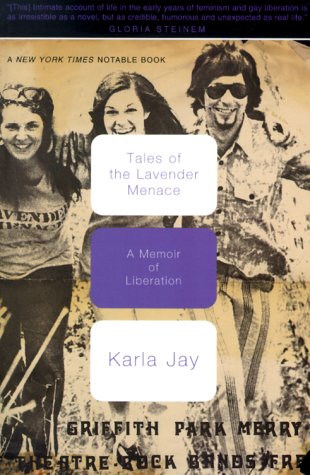 Tales Of The Lavender Menace A Memoir Of Liberation