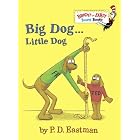 Big Dog . . . Little Dog (Bright and Early Board Books(TM)) by  P.D. Eastman