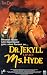 Dr. Jekyll & Ms. Hyde