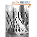 Vera Wang on Weddings