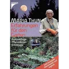 Erfahrungen f�r den Garten: Aussaattage, Pflanzzeiten, Erntetage