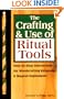 The Crafting & Use of Ritual Tools: Step-by-Step Instructions for Woodcrafting Religious & Magical Implements