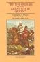 By the Orders of the Great White Queen: An Anthology of Campaigning in Zululand, 1879