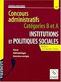 Revue Vuibert  / Concours administratifs: Catégories B et A : institutions et politiques sociales : métiers du secteur social : cours, méthodologie, exercices corrigés
