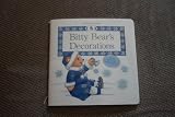 Bitty Bear's Decorations (A Bitty Book, American Girl/Make Holiday Ornaments)
