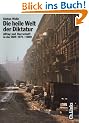 Die heile Welt der Diktatur