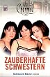 Zauberhafte Schwestern 2. Schwarze K�sse.