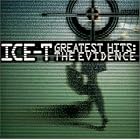 Ice-T - Greatest Hits: The Evidence by  Ice T 