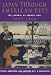 Japan Through American Eyes: The Journal of Francis Hall, 1859-1866