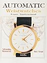 Automatic Wristwatches from Switzerland: Self-Winding Wristwatches