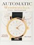Automatic Wristwatches from Switzerland: Self-Winding Wristwatches