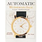 Automatic Wristwatches from Switzerland: Self-Winding Wristwatches by Heinz Hampel