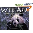 Wild Asia: Spirit of a Continent by Mark Brazil