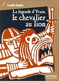 La L�gende d'Yvain, le chevalier au lion