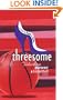 Threesome: Where Seduction, Power and Basketball Collide