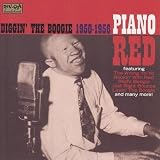 Review Piano Red  / Diggin' the Boogie 1950-1956