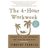 The 4-Hour Workweek: Escape 9-5, Live Anywhere, and Join the New Richpar Timothy Ferriss