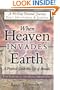 When Heaven Invades Earth Devotional & Journal
