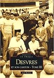 Desvres et Son Canton - Tome III