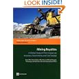Mining Royalties: A Global Study of Their Impact on Investors, Government, And Civil Society (Directions in Development)