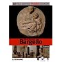 Le mus�e national du Bargello, Florence. Volume 37&hellip de Angela Sanna