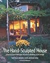 The Hand-Sculpted House: A Philosophical and Practical Guide to Building a Cob Cottage (The Real Goods Solar Living Book)