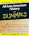 African American History For Dummies