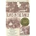 Slaves in the Family-