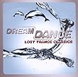 Dream Dance: Lost Trance Classics