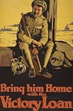 Poster, 1915 Bring Him Home with the Victory Loan 16 x 20 Fine Art Giclée Photographic Print of an Image from the Library of Congress Collection 51FSje5AGZL. SL160 Poster, 1915 Bring Him Home with the Victory Loan 16 x 20 Fine Art Giclée Photographic Print of an Image from the Library of Congress Collection