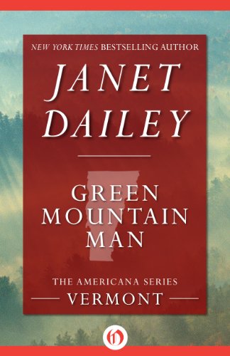 Green Mountain Man: Vermont (The Americana Series Book 45)