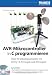 AVR-Mikrocontroller in C programmieren: Über 30 Selbstbauprojekte mit ATtiny13, ATmega8, ATmega32: Über 30 Selbstbauprojekte mit ATtiny13, ATmega8 und ATmega32