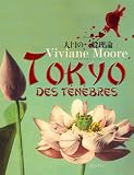echange, troc Viviane Moore - Tokyo des t&eacute;n&egrave;bres